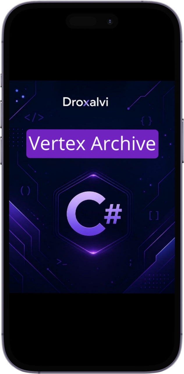 Phone screen displaying Droxalvi app with 'Vertex Archive' and C# logo on a dark background